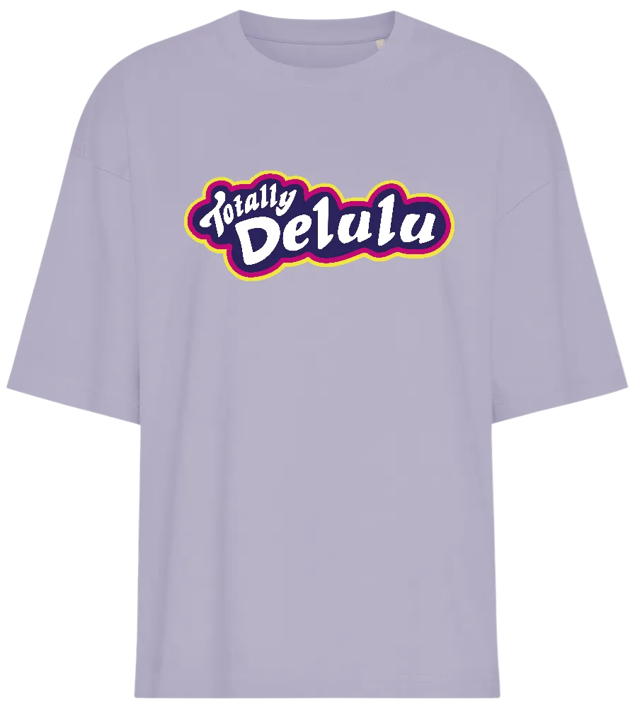 Totally Delulu Design - Premium women's oversized t-shirt