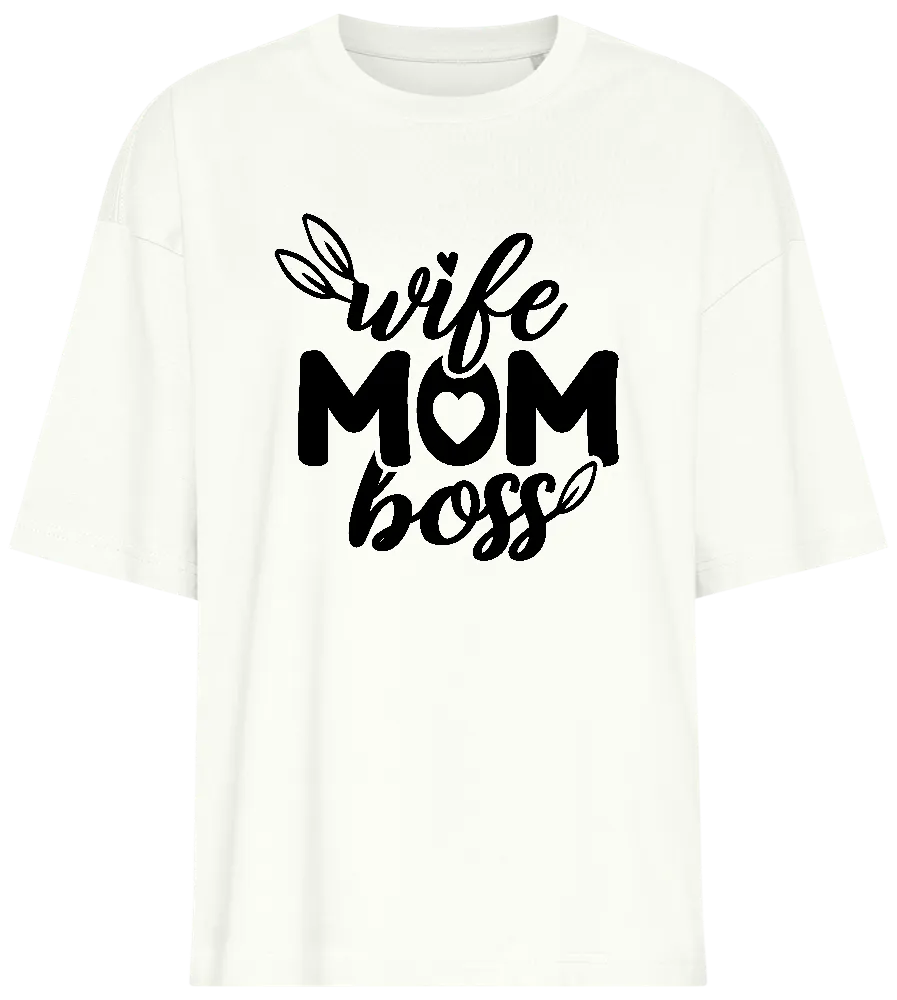 Wife Mom and Boss Design - Premium women's oversized t-shirt